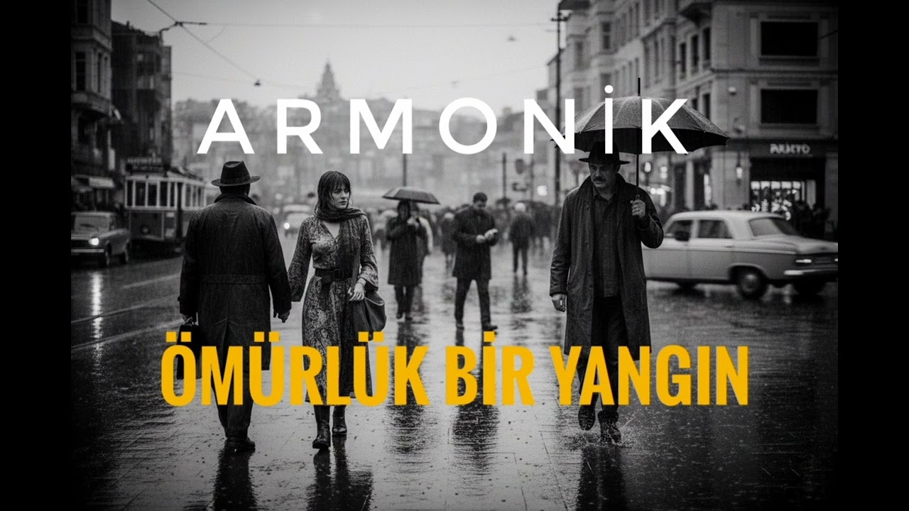 Armonik-Ömürlük Bir Yangın