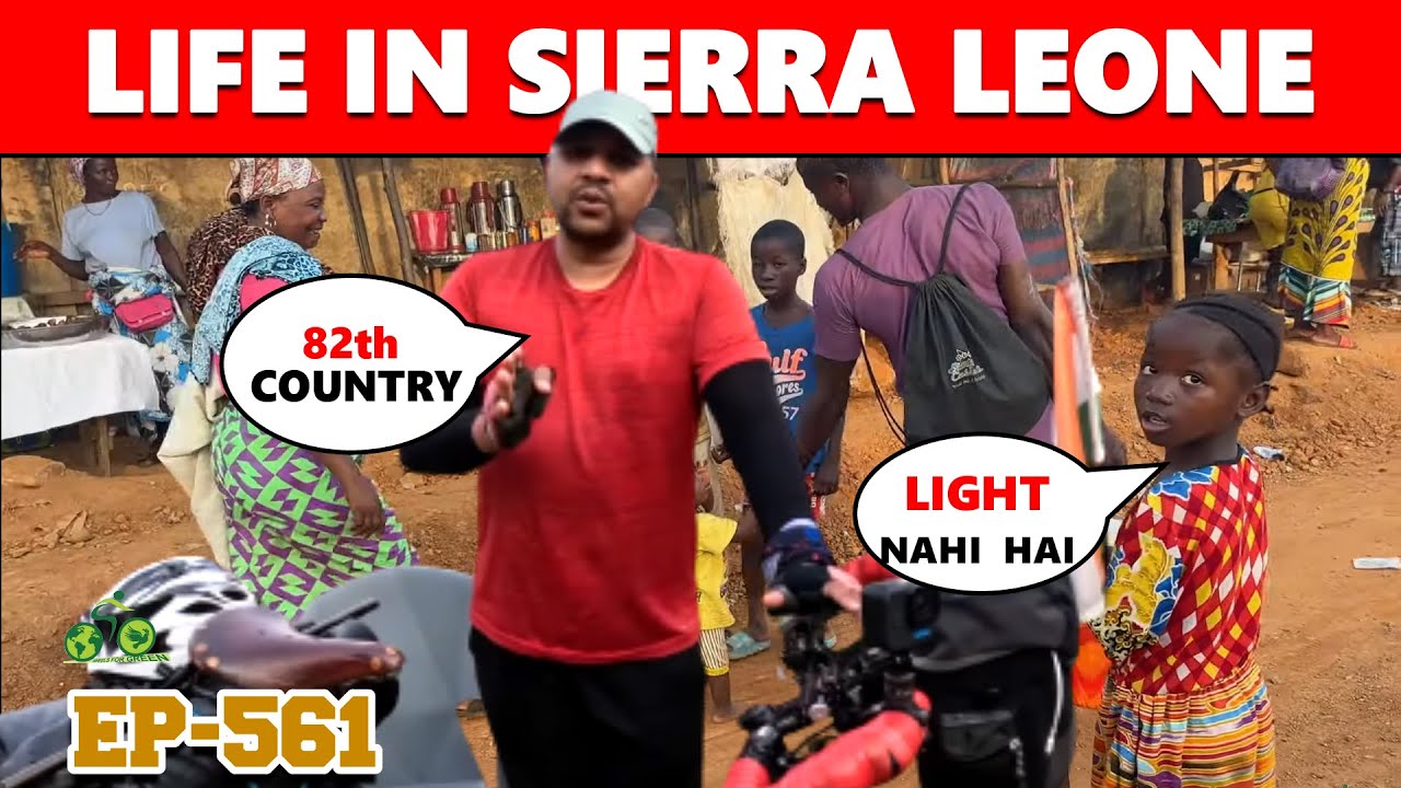 Strange country of Africa || Sierra Leone || Cycle Baba Ep-561