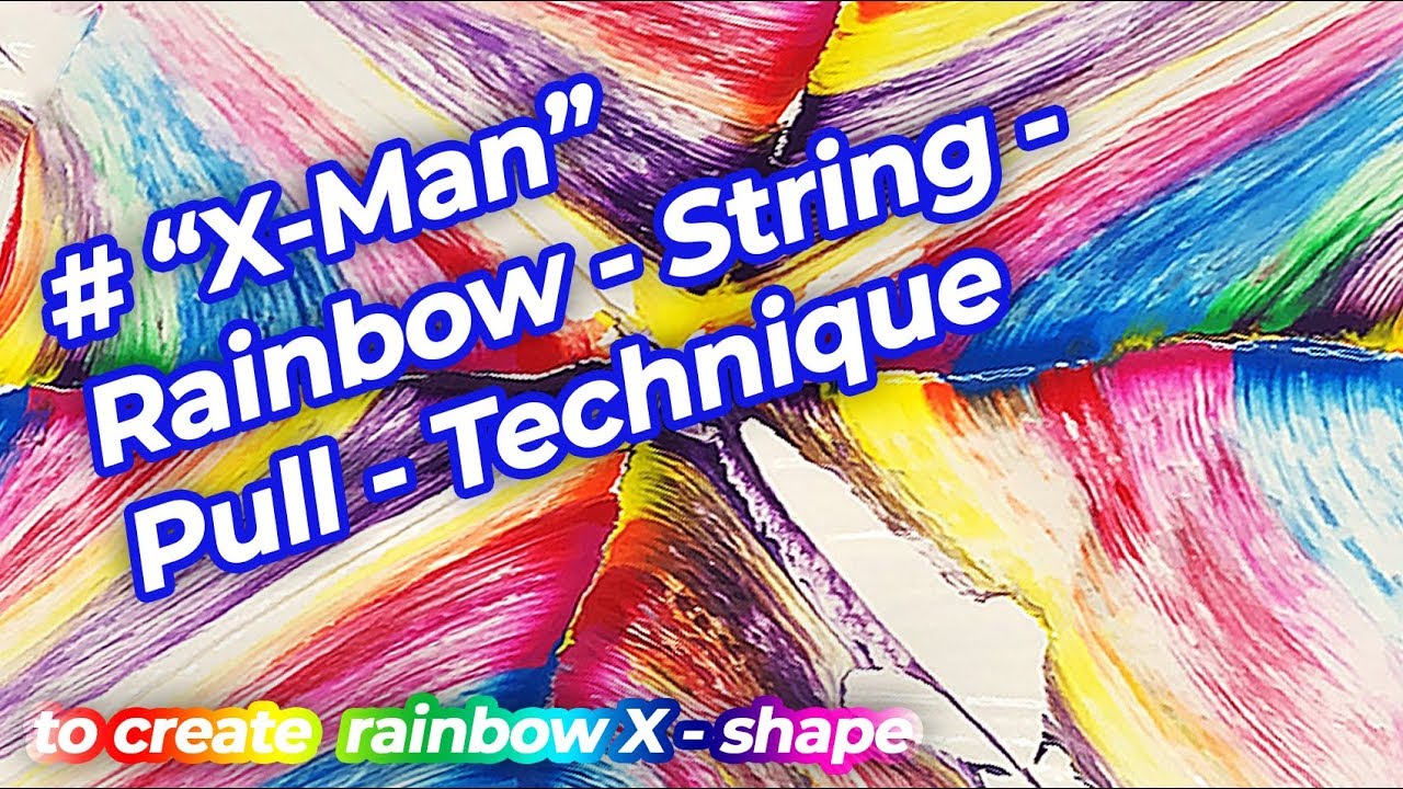 X-Man Rainbow String Pull Technique - to create rainbow X - shape – Acrylic Painting Tutorial | JFA