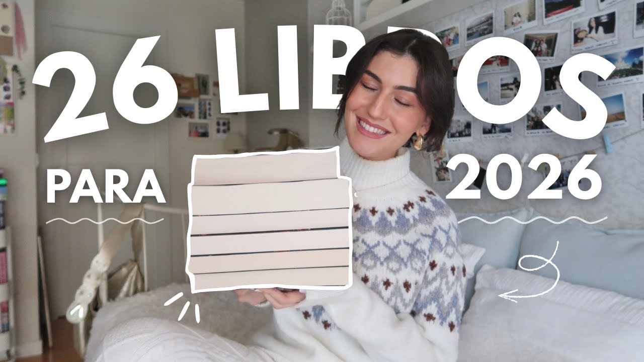 ¡26 LIBROS PARA 2026! 📖 Novedades literarias de 2026✨ Todos los libros que quiero leer