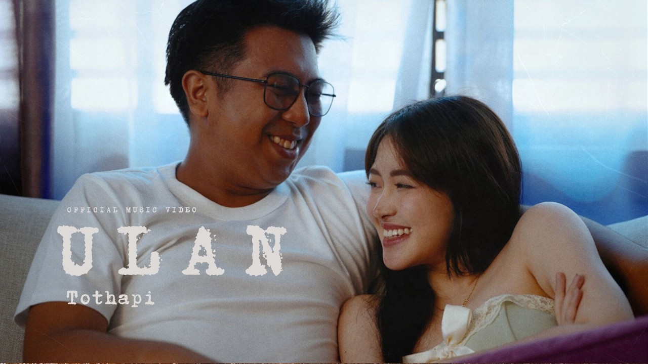 Tothapi - Ulan (Official Music Video)