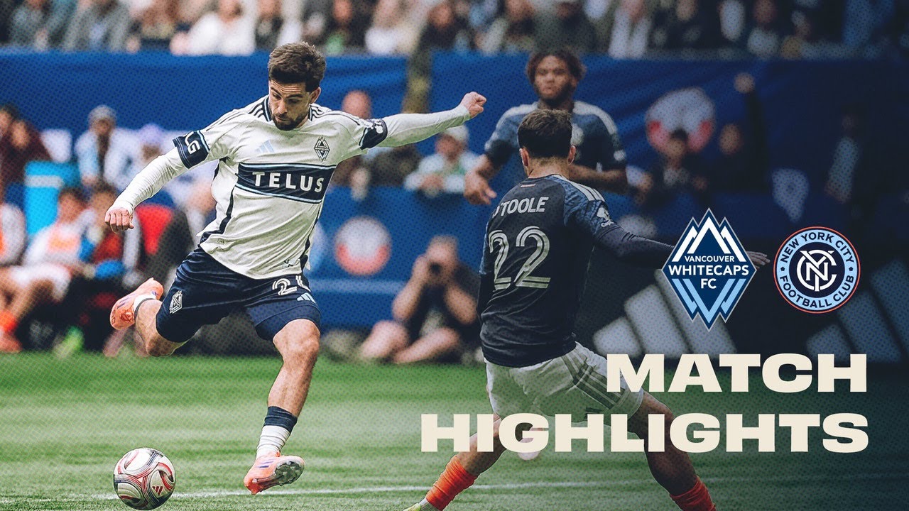 TOP OF THE LEAGUE 🤩 | Vancouver Whitecaps FC vs. New York City FC | April 11, 2026