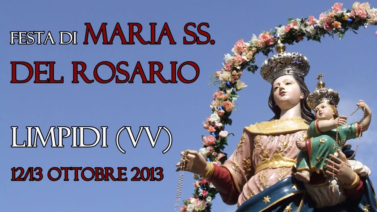 Festa di Maria SS. del Rosario a Limpidi (VV) - 12-13 ottobre 2013