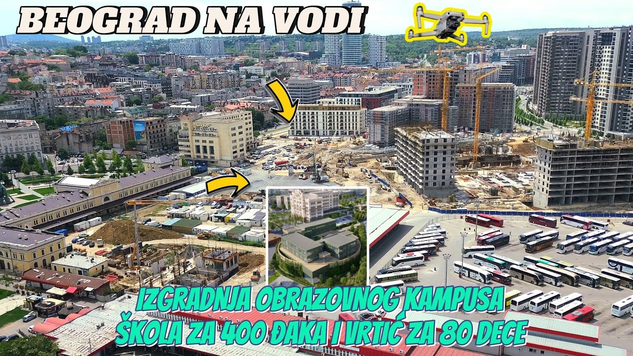 Beograd na vodi-izgradnja obrazovnog kampusa Škola 400 đaka i Vrtić 80,uz radove iza Savskog trga