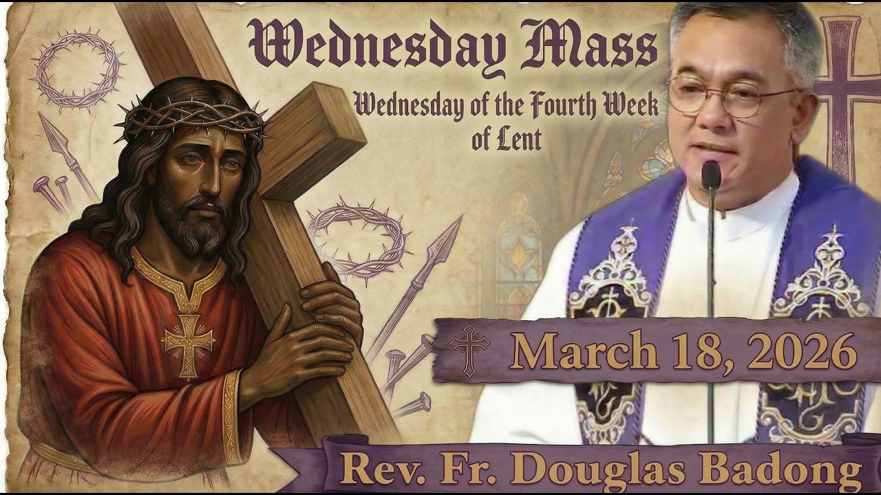 Filipino Live Mass Online Today | Wednesday March 18, 2026 | Rev. Fr. Douglas Badong