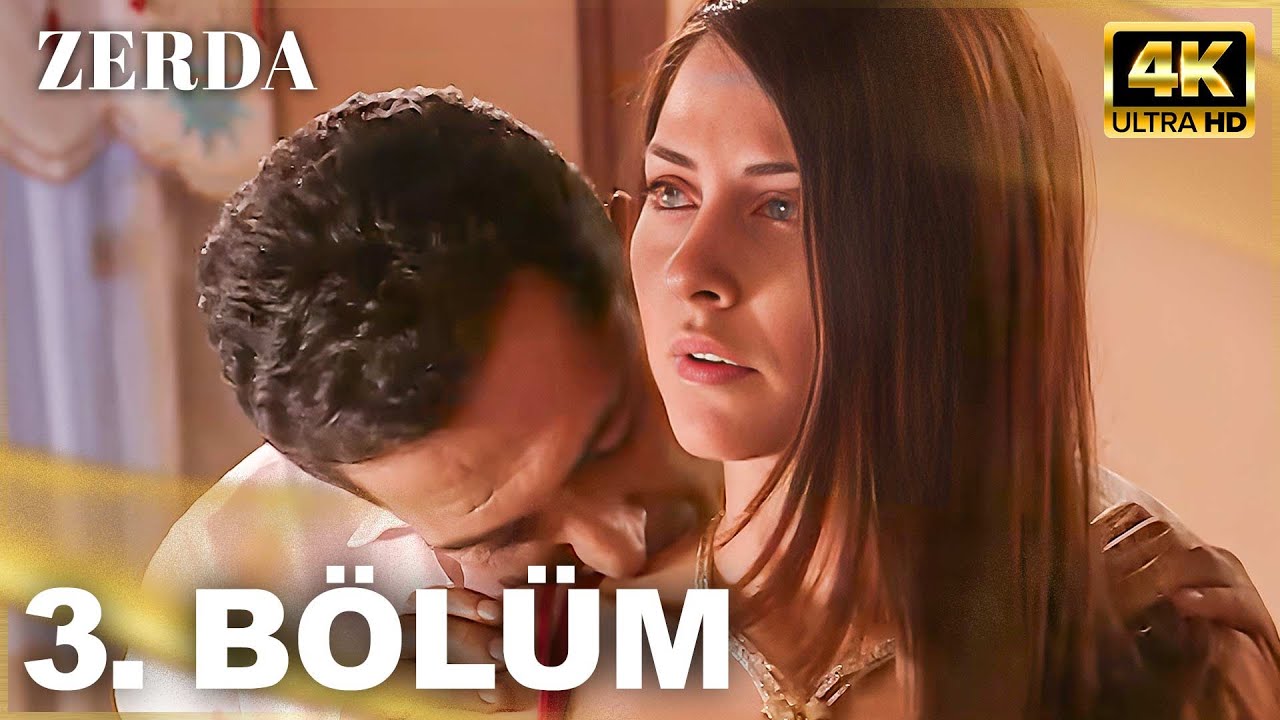 Zerda 3. Bölüm | 4K Ultra HD