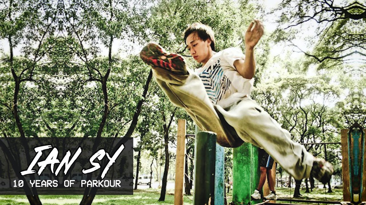 10 YEARS OF PARKOUR | IAN SY