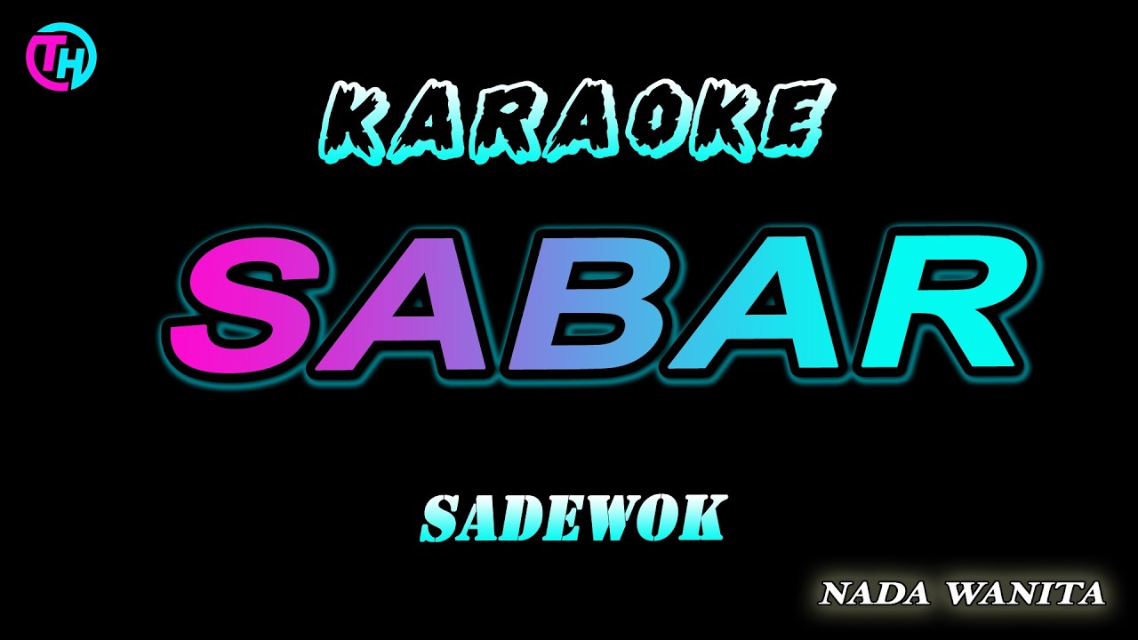 SABAR  (Sinau Bareng) - Karaoke Nada Wanita I Sadewok