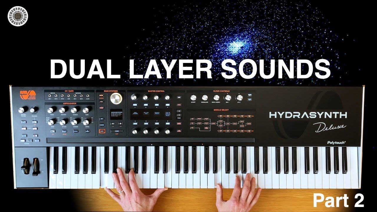 Hydrasynth Deluxe Dual Layer Sounds Part 2