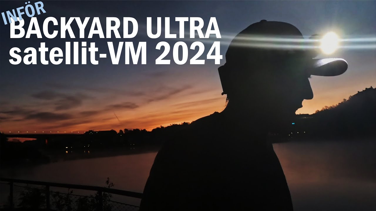 Inför Backyard Ultra satellit-VM, 2024