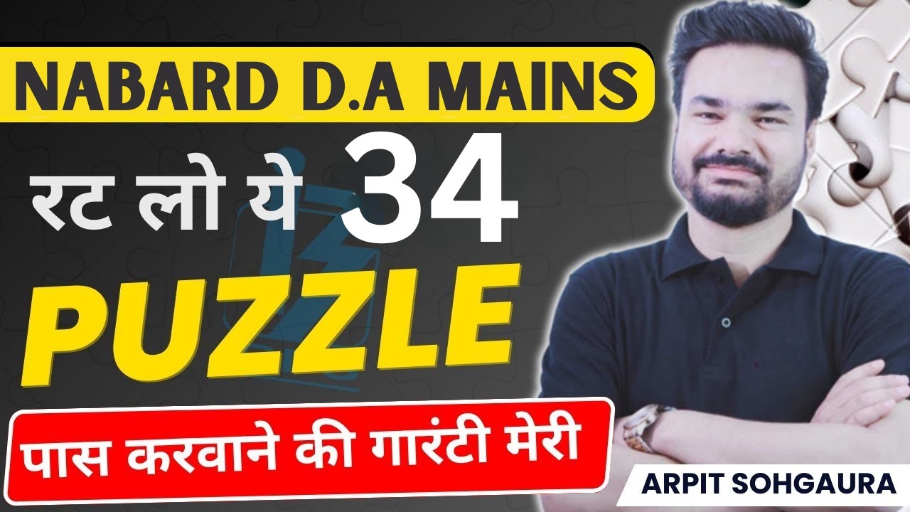 Nabard DA Mains 2026 | Nabard DA Puzzle Reasoning | 34 Important Puzzle | By Arpit Sir
