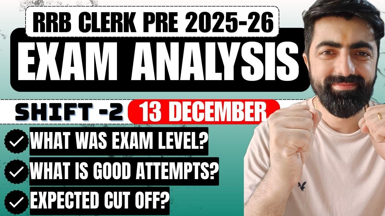 IBPS RRB CLERK PRE 2025 Exam Analysis & Review (Shift - 02, 13th Dec) || जानिए क्या था Exam Level...