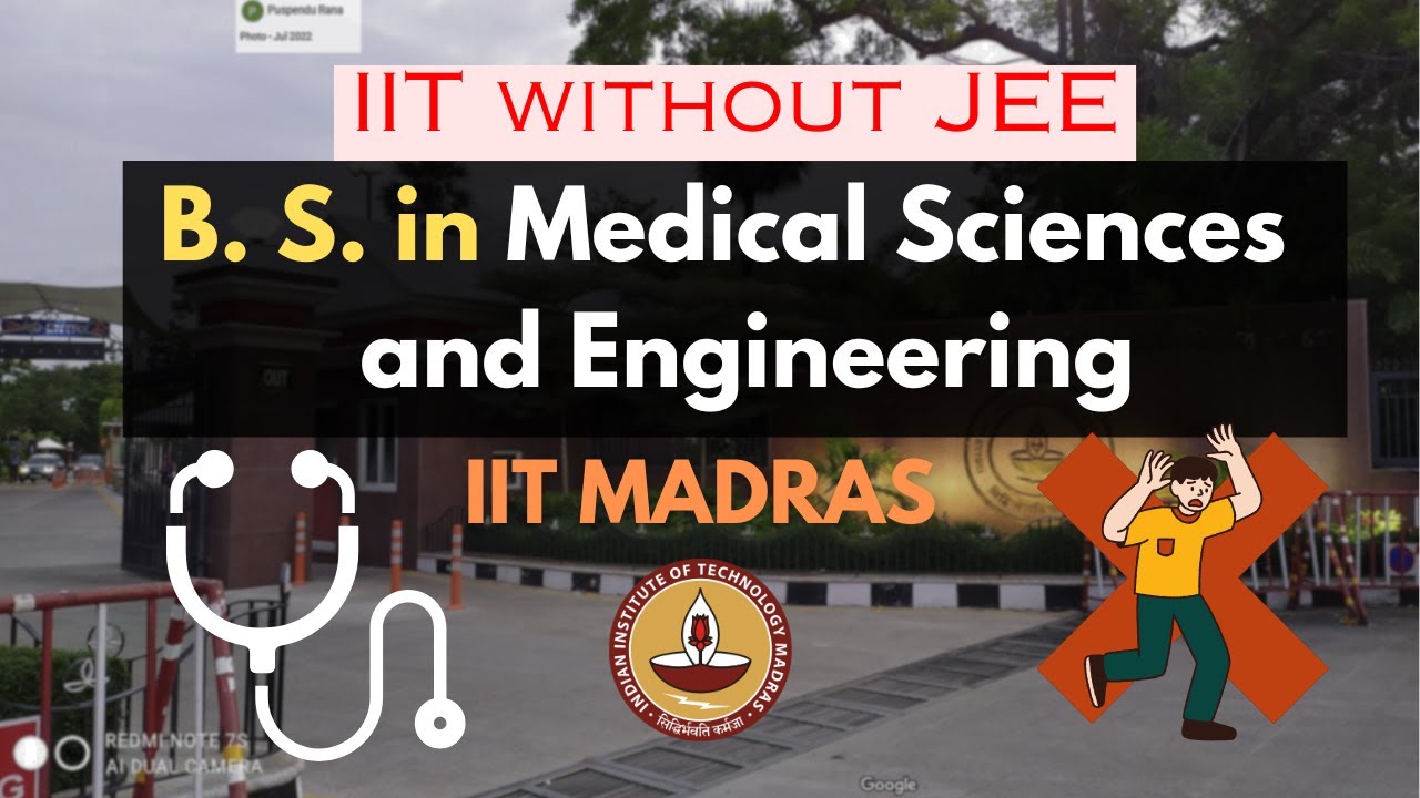 BS in Medical Sciences and Engineering IIT Madras review and placement | #iat #iitmadras