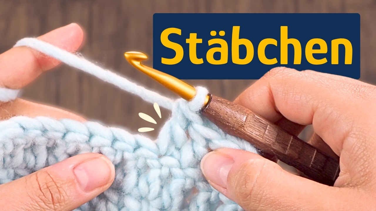 St&auml;bchen h&auml;keln lernen f&uuml;r Anf&auml;nger - Die ultimative Einf&uuml;hrung