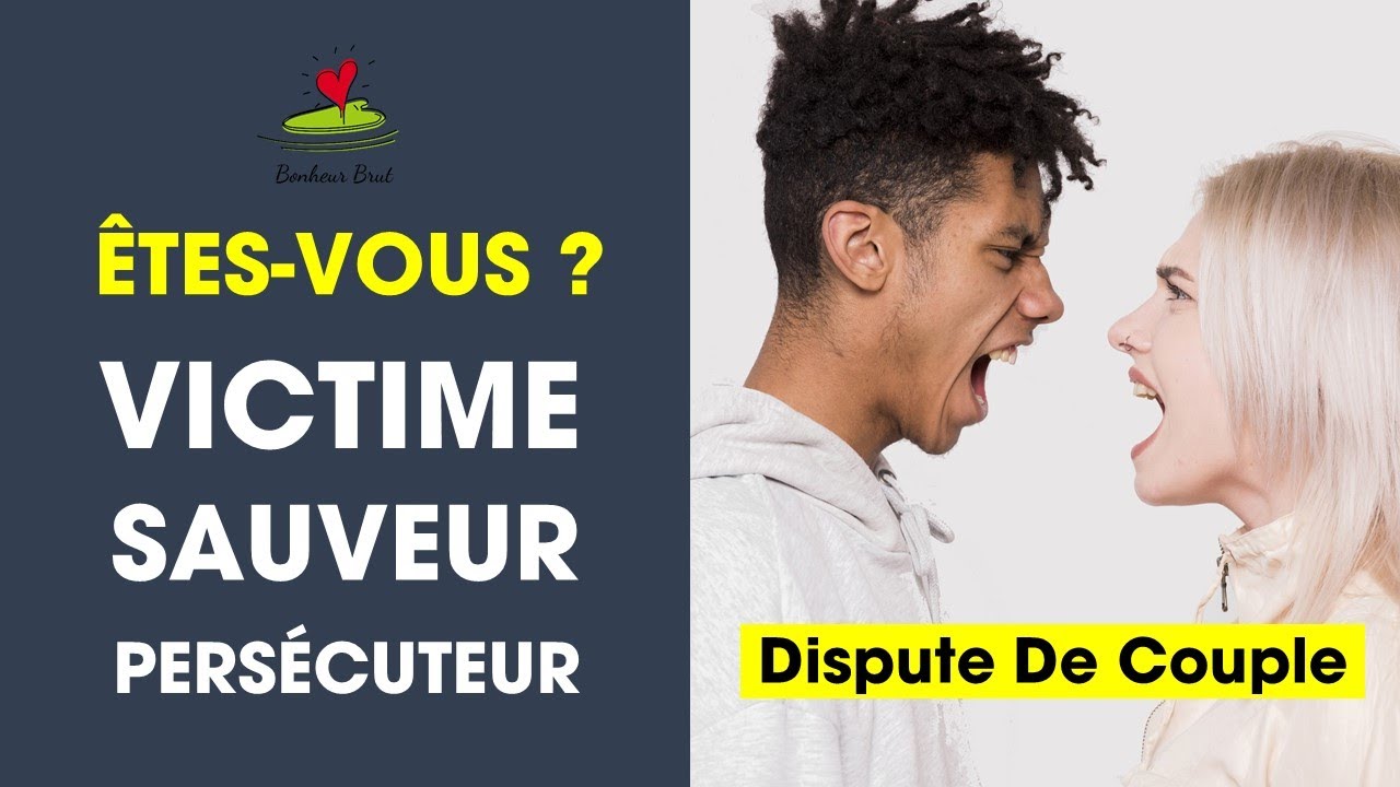 ⚡️❤️ Triangle de Karpman ⚡️ DANS LE COUPLE: Comment fonctionne-t-il ?