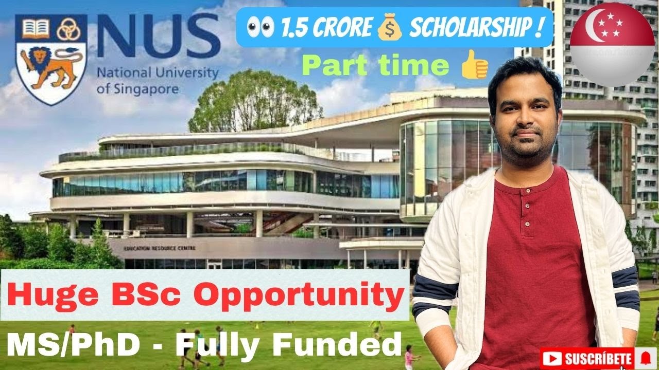 Study in Singapore: Scholarship at NUS for Bangladeshi Students I Undergraduate to PhD I In Bangla