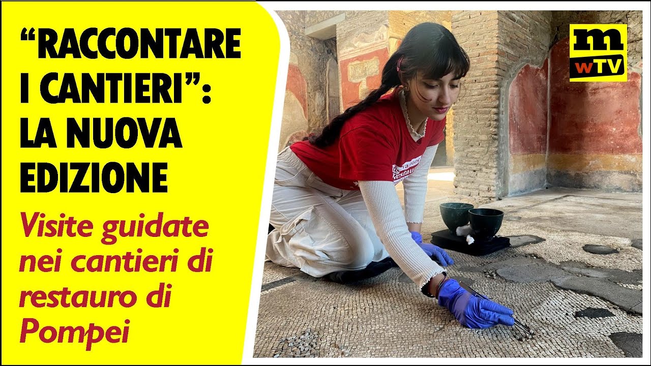 Alla scoperta dei restauri di Pompei e non solo: la nuova edizione di 