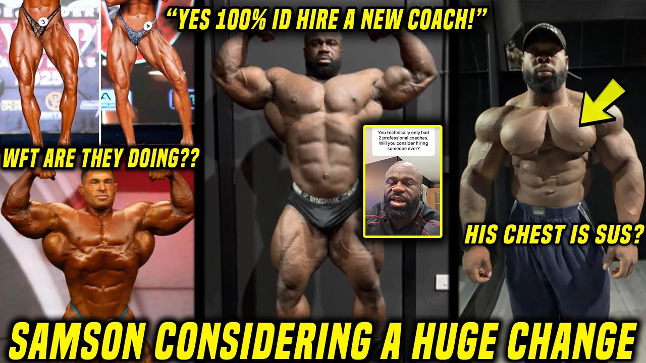 Samson Admits HE MIGHT NEED A NEW COACH + SEO SCANDAL Around Both Olympia Winners! + Keone Pearson