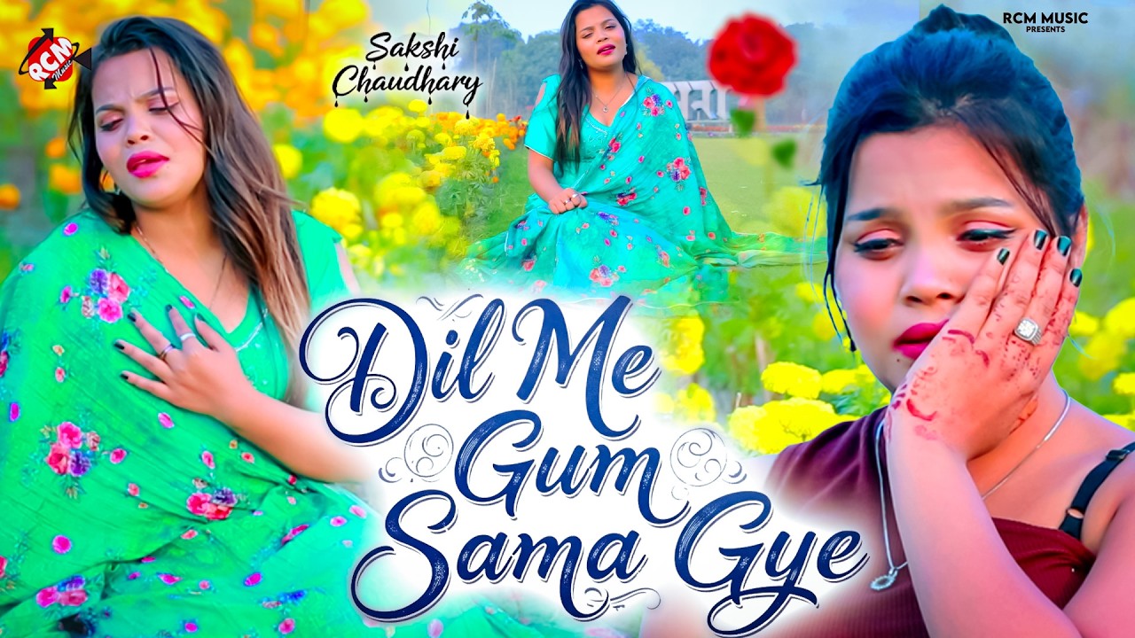 #Video | Dil Me Gum Sama Gaye | Sakshi | Heart Touching Hindi Sad Song | Broken Heart | Viral Song