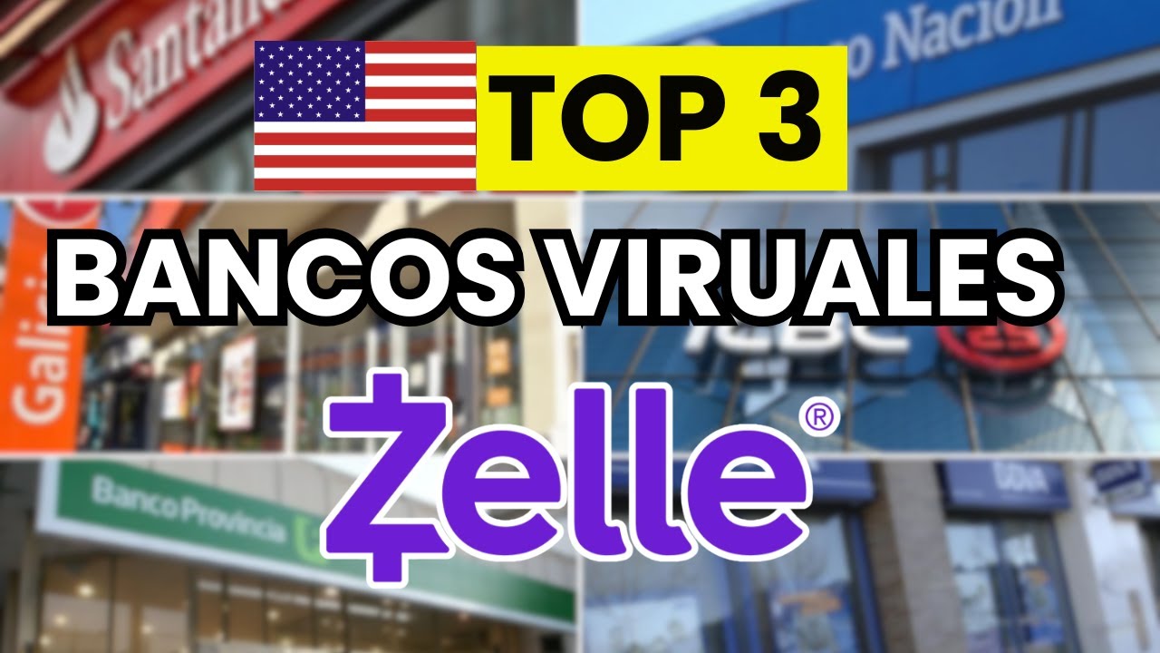 🥇 TOP 3 Bancos Virtuales en USA con ZELLE (2026)