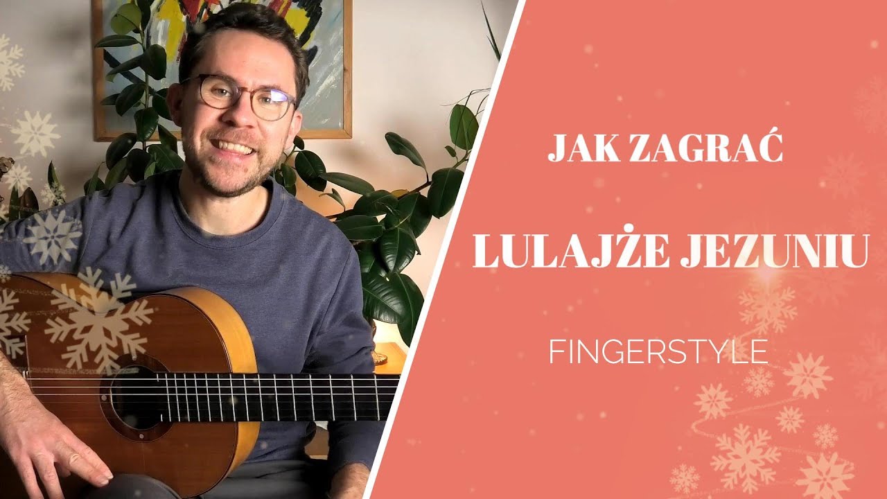 Jak Zagrać na Gitarze Lulajże Jezuniu (fingerstyle)🎄