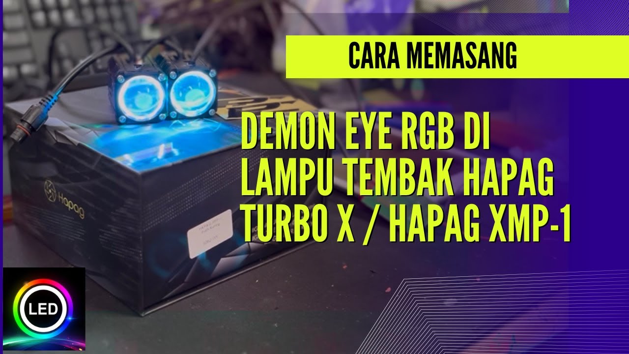 CARA MEMASANG DEMON EYE RGB DI LAMPU TEMBAK HAPAG TURBO X / HAPAG XMP-1