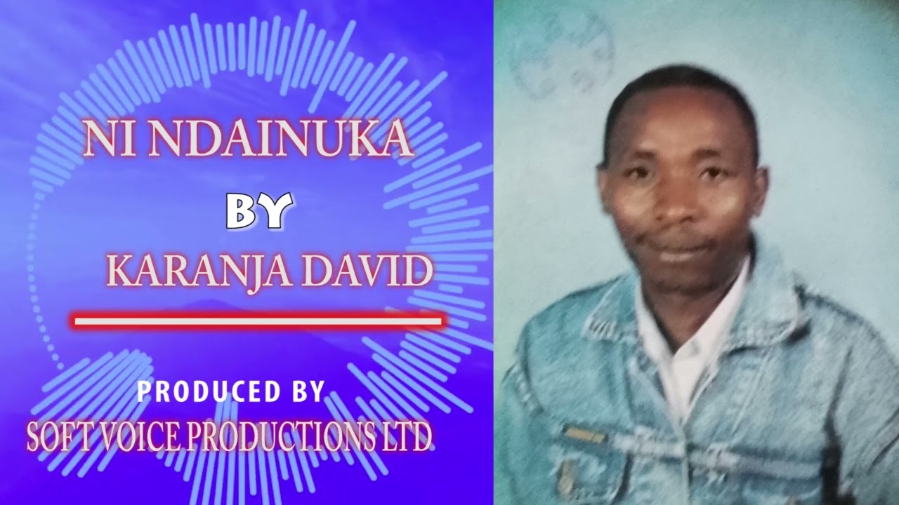 12  NI NDAINUKA BY KARANJA DAVID