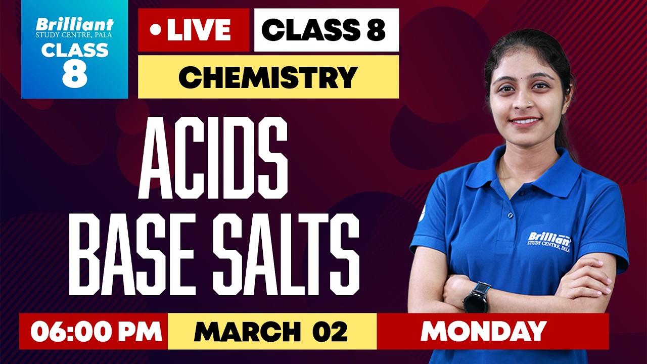 Class 8 Chemistry | Acids, Bases & Salts | LIVE Class | March 02 – 6:00 PM | Brilliant Pala