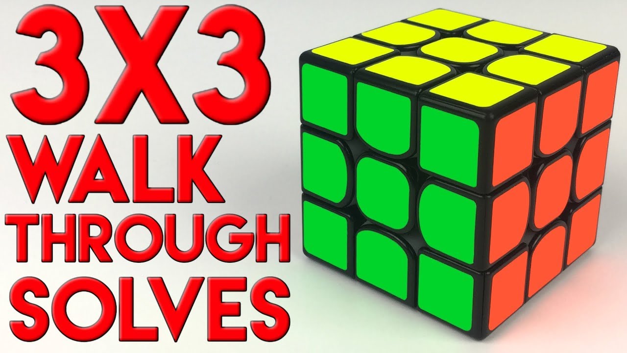 3x3 Example/Walkthrough Solves (Intermediate/Advanced)