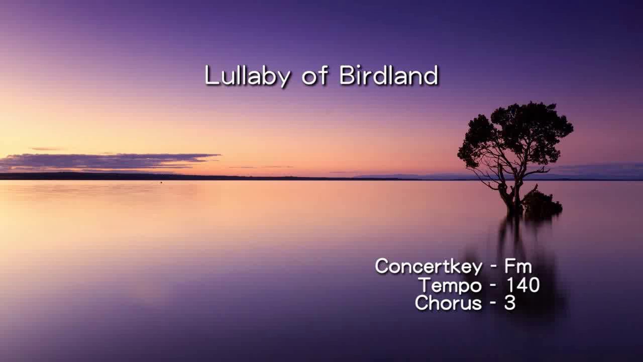 Lullaby of Birdland - ( Bb instrument )