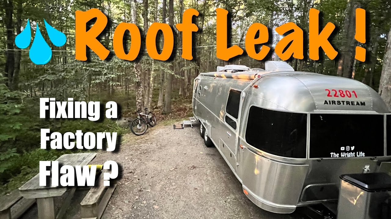 ROOF LEAK! - Easy DIY Repair Every Airstream Owner Should Know