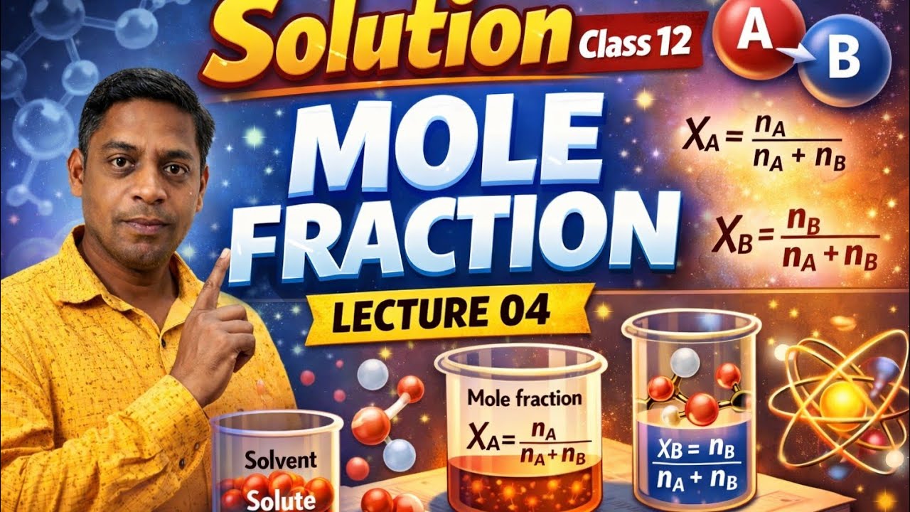 Solution 04 Mole Fractiion of component of mixture