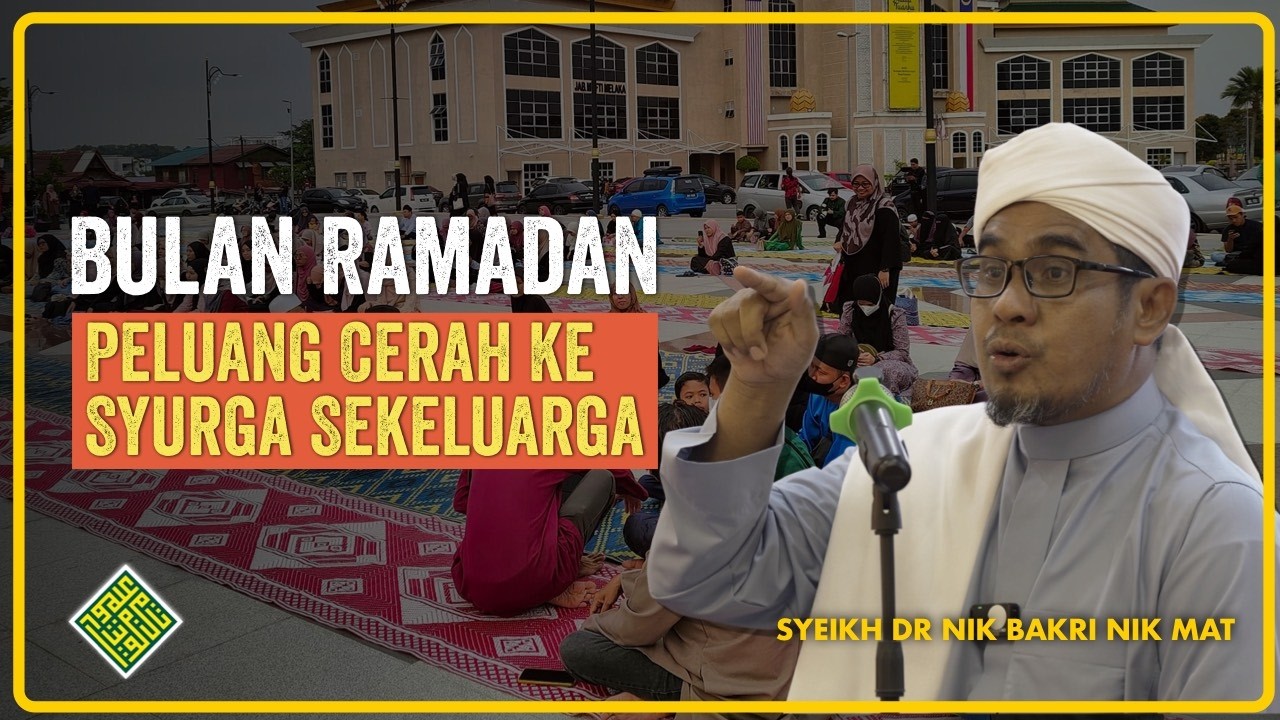 Ramadan - PELUANG CERAH sekeluarga mudah masuk syurga
