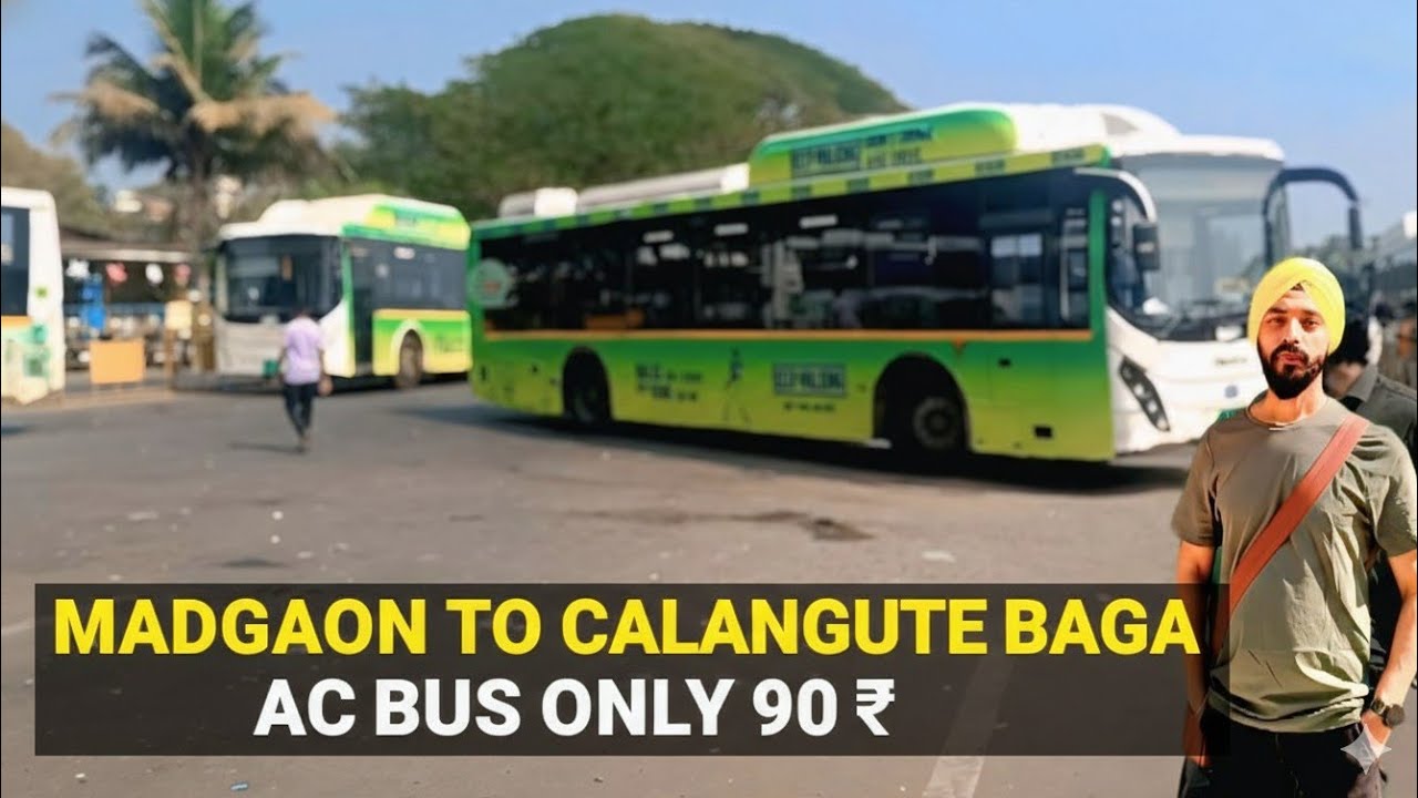 Madgaon Railway Station To Calangute Beach Budget AC Bus | Margao Railway Station To Baga Bus fare