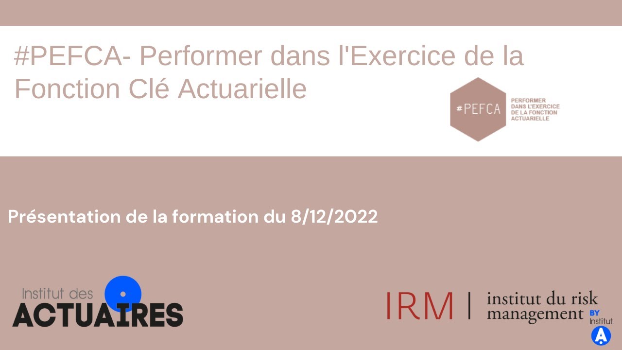 #PEFCA- Performer dans l'Exercice de la Fonction Clé Actuarielle