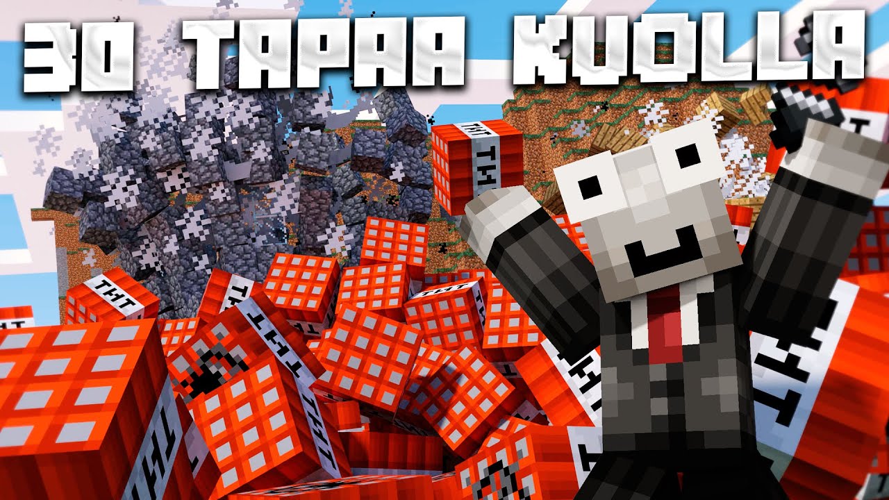 30 TAPAA KUOLLA MINECRAFTISSÄ