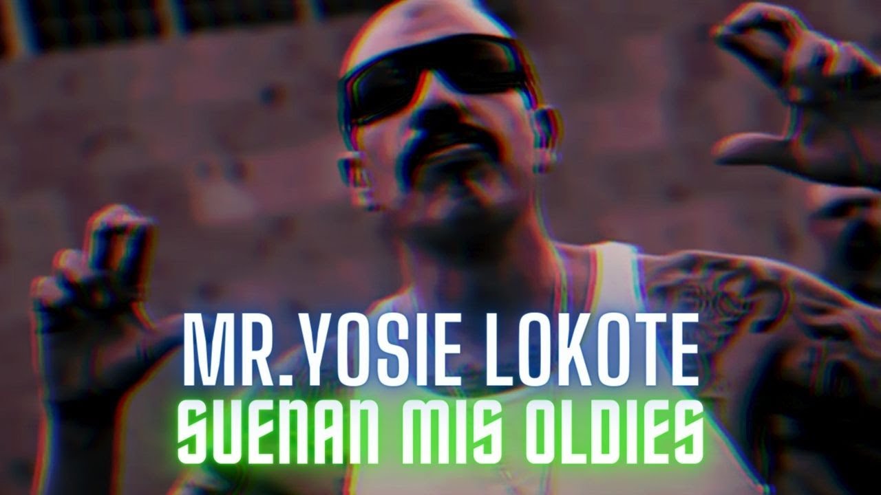 Mr.Yosie Lokote - Suenan Mis Oldies (Lo-Fi G-Funk Remix Tribute)