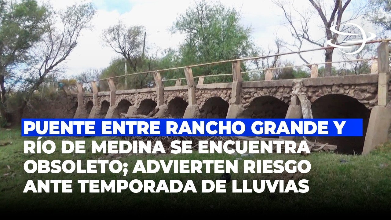 Puente entre Rancho Grande y Río de Medina se encuentra obsoleto; advierten riesgo