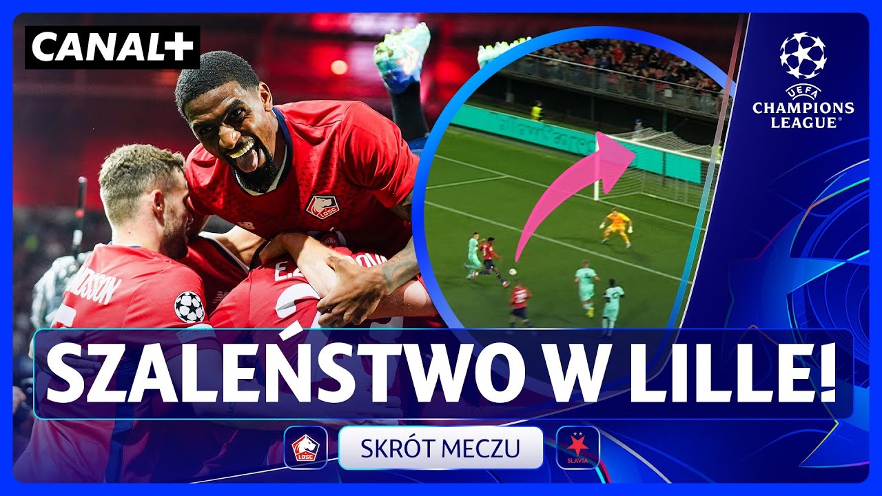 JEDNĄ NOGĄ W LIDZE MISTRZ&Oacute;W! SĘDZIOWAŁ MARCINIAK! LILLE - SLAVIA PRAGA, SKR&Oacute;T MECZU