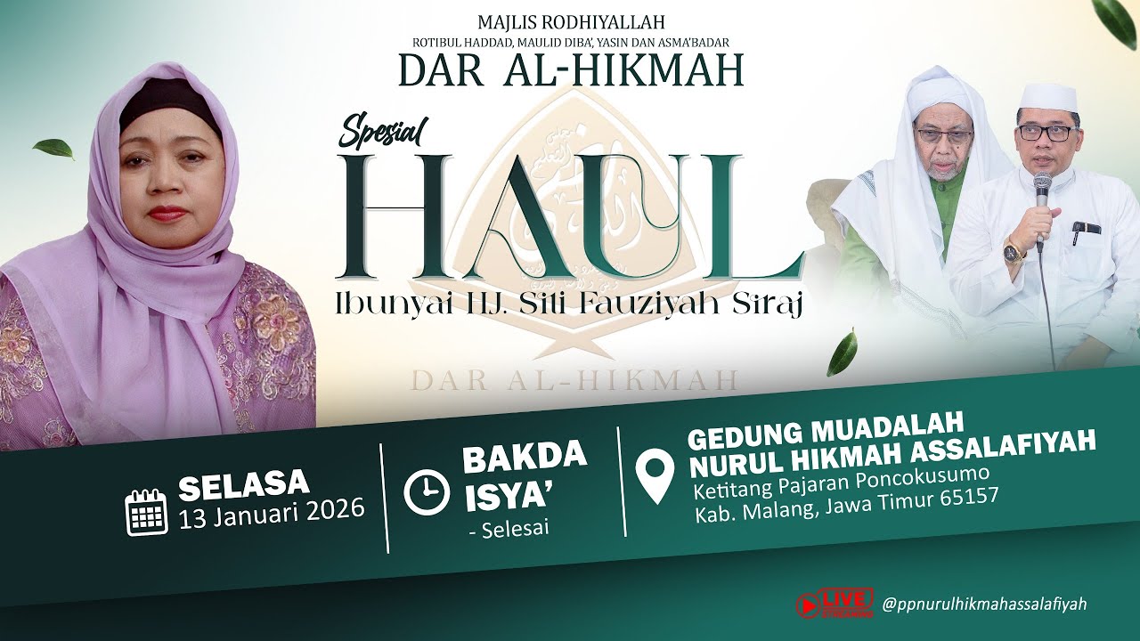 🔴Spesial Haul Ibunyai HJ Siti Fauziyah SIraj | Majlis Rodhiyallah Dar Alhikmah | 13 Januari 2026