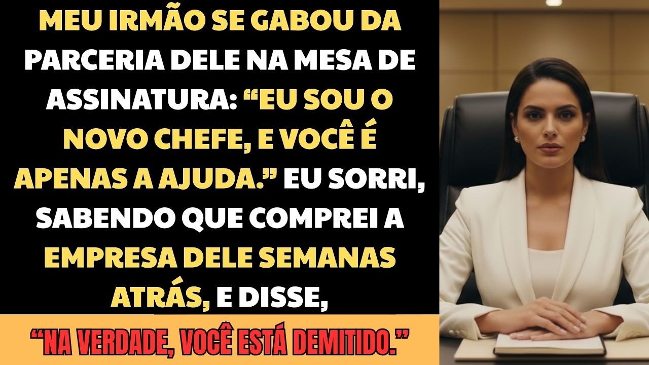 Meu irmão se gabou: “Sou o novo sócio”-Eu comprei a empresa e disse:“Na verdade, você está demitido”