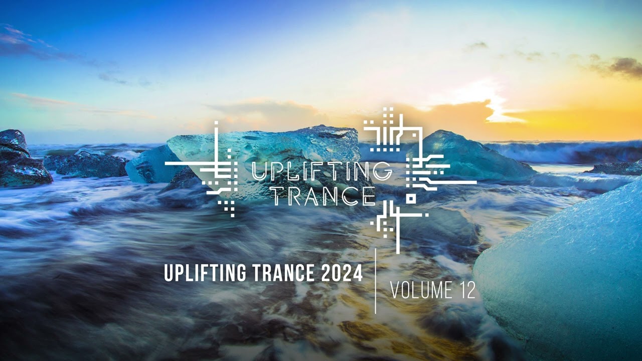UPLIFTING TRANCE 2024 VOL. 12 [FULL SET]