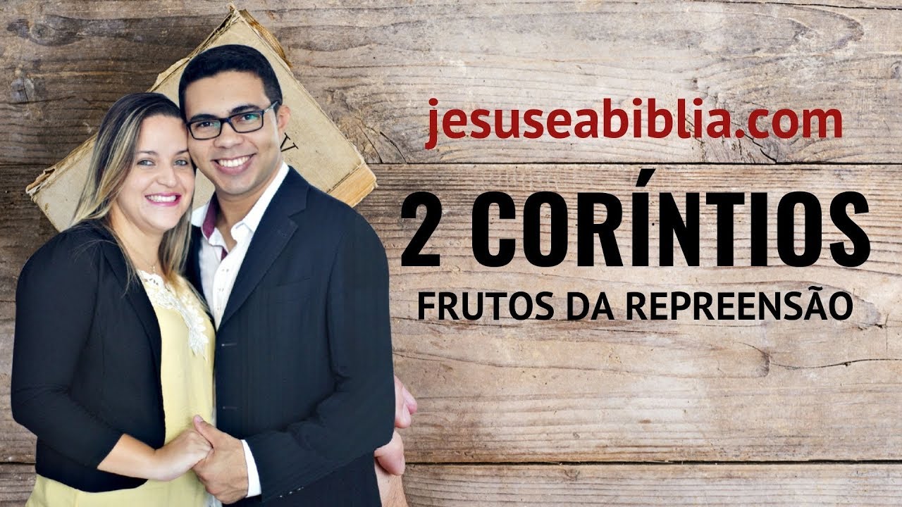 2 Coríntios 10 Estudo: O PODER Da AUTENTICIDADE (Bíblia Explicada)