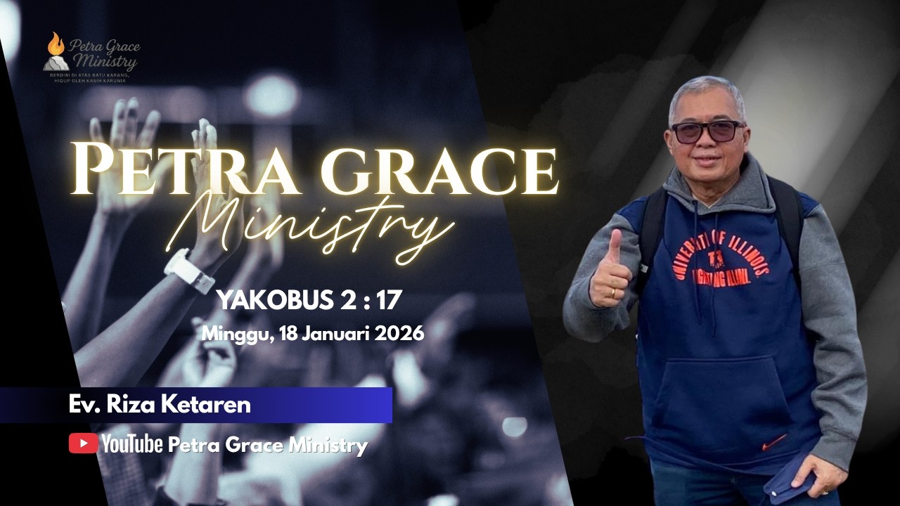 Petra Grace Ministry Minggu, 18 Januari 2026