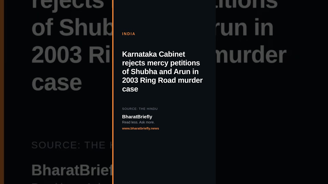 Karnataka Cabinet rejects mercy petitions of Shubha and Arun in 2003 Ring Road murder case