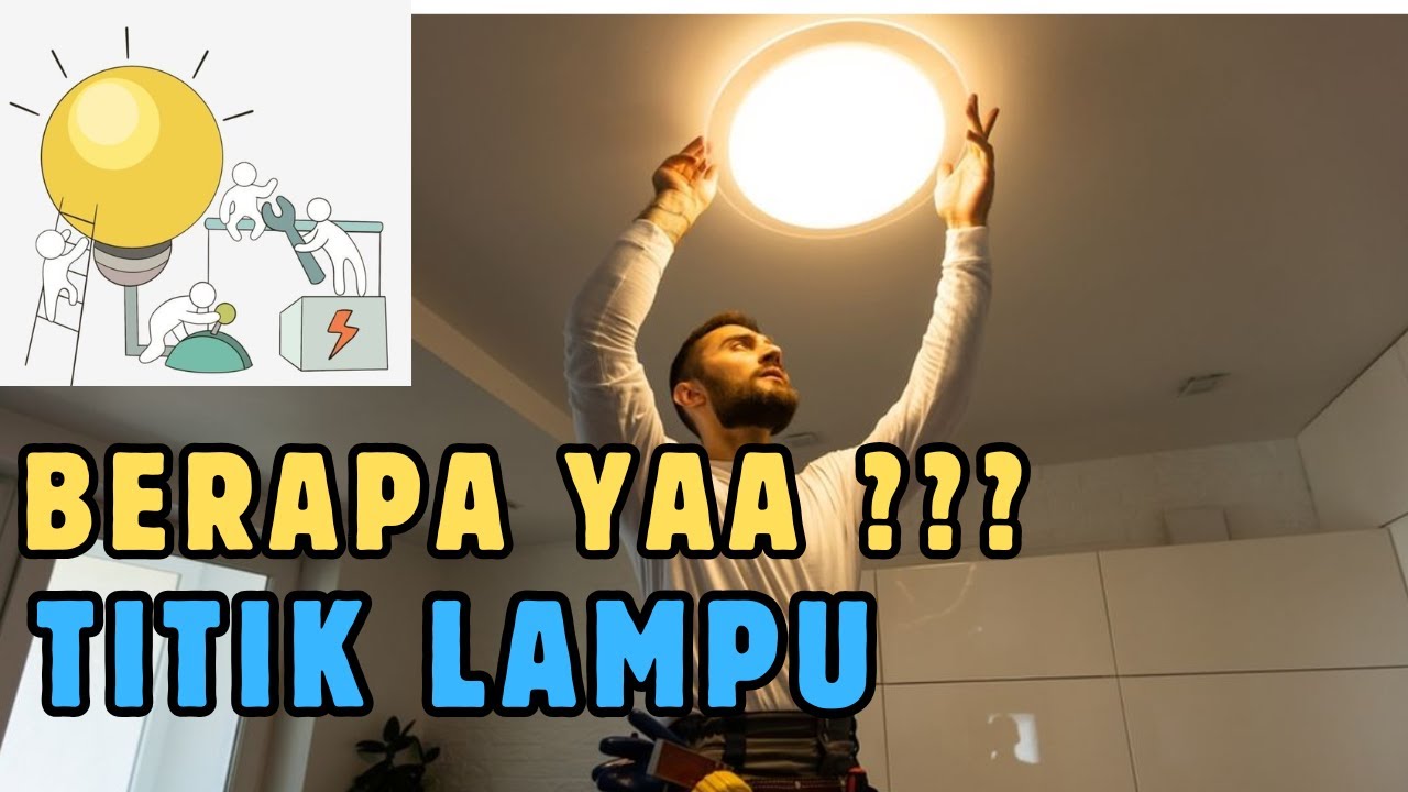 Rumus Menghitung Lampu -  Part 1  MENYUUN RAB Rumah -