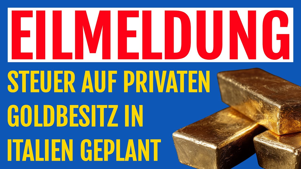 Steuer auf privates Gold in Italien geplant &ndash; auch bald in Deutschland?