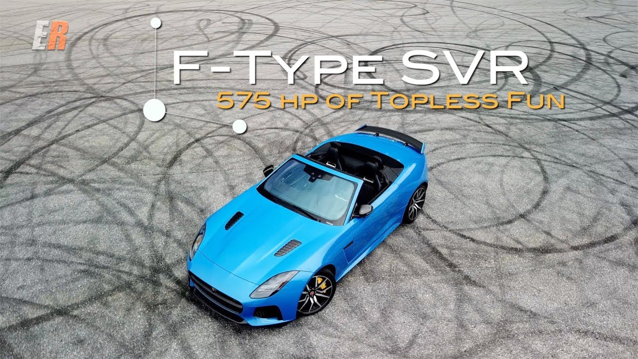 2018 Jaguar F -Type SVR Convertible Review - I Think I'm in LOVE