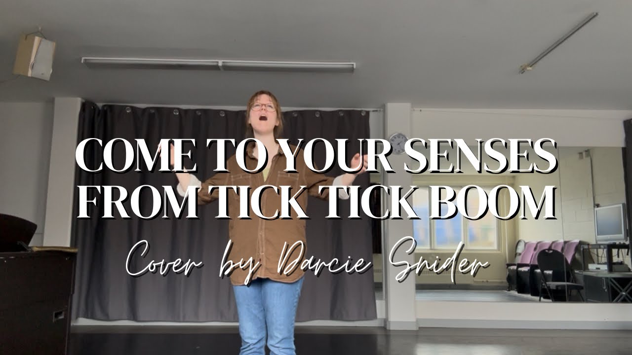 come to your senses from tick tick boom | COVER