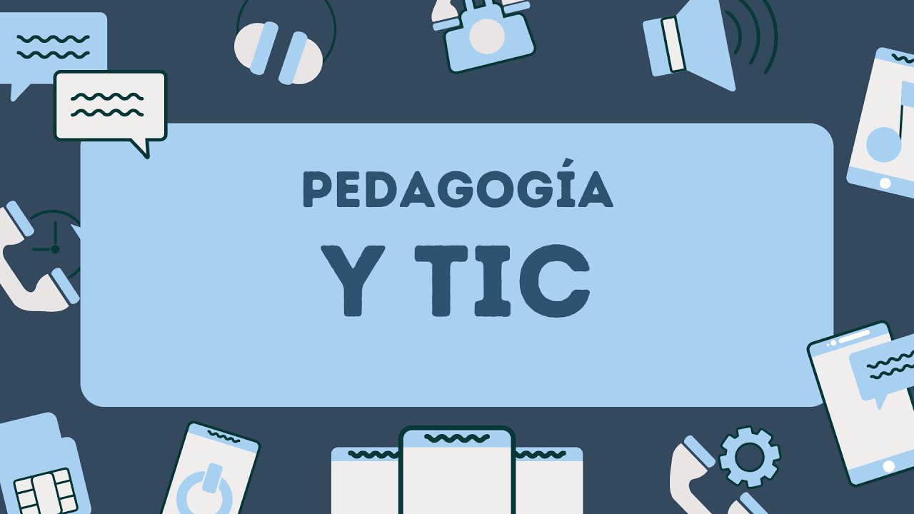 Videoclase Pedagogía y TIC Entregable 1